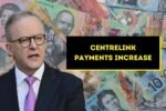 Centrelink Payments Increase 2025 New Amounts, Eligibility Criteria & Payout Dates